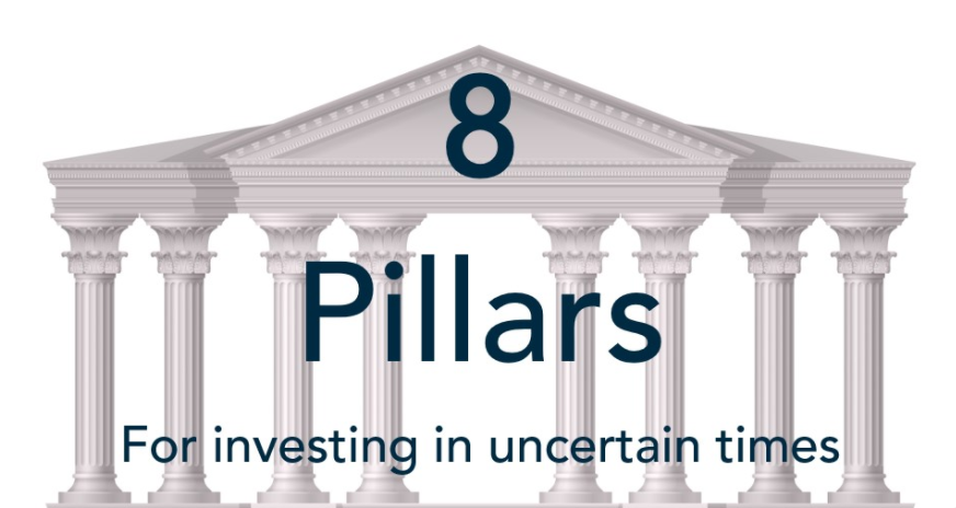 8 pillars for investing in uncertain times